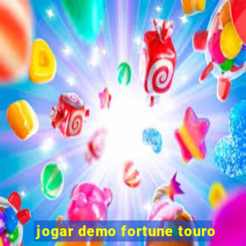 jogar demo fortune touro